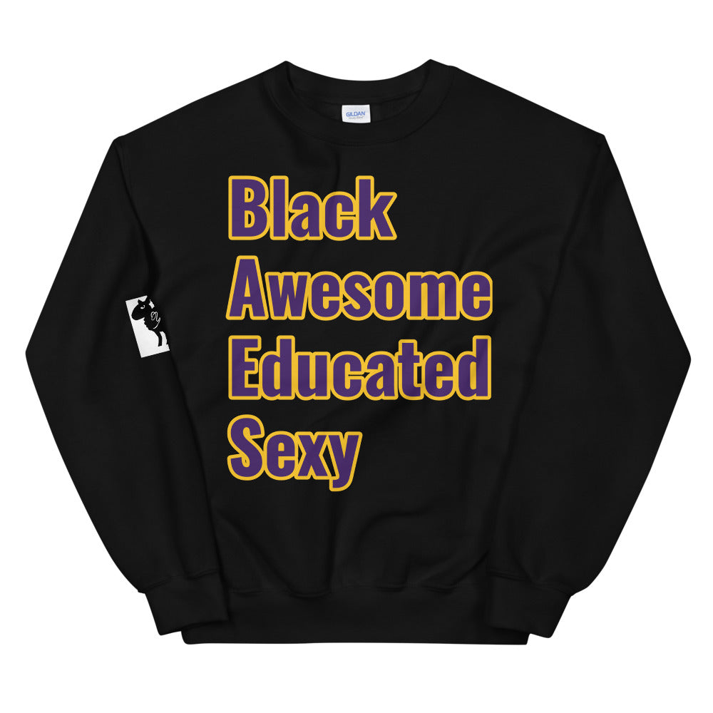 Unisex “Black, Awesome, Educated, Sexy,”Sweatshirt