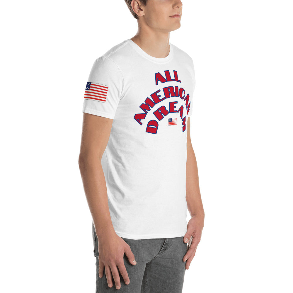 Short-Sleeve Unisex “All American Dream T-Shirt