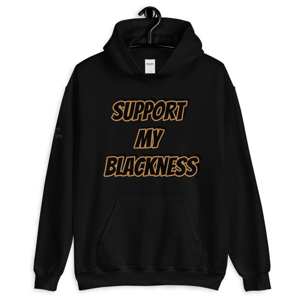 Unisex “Support My Blackness” Hoodie