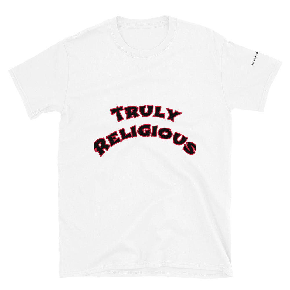 Short-Sleeve Unisex “Truly Religious”  T-Shirt