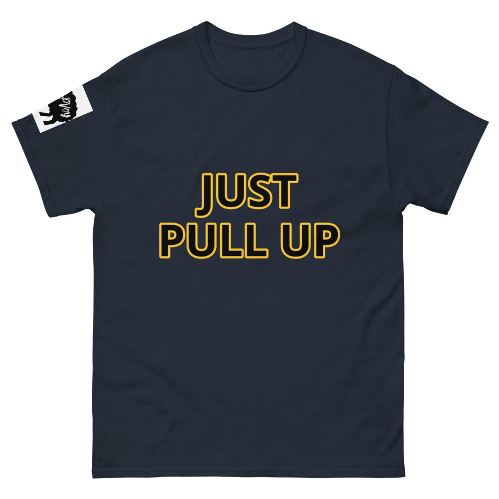 Men's heavyweight “Just Pull Up”  tee