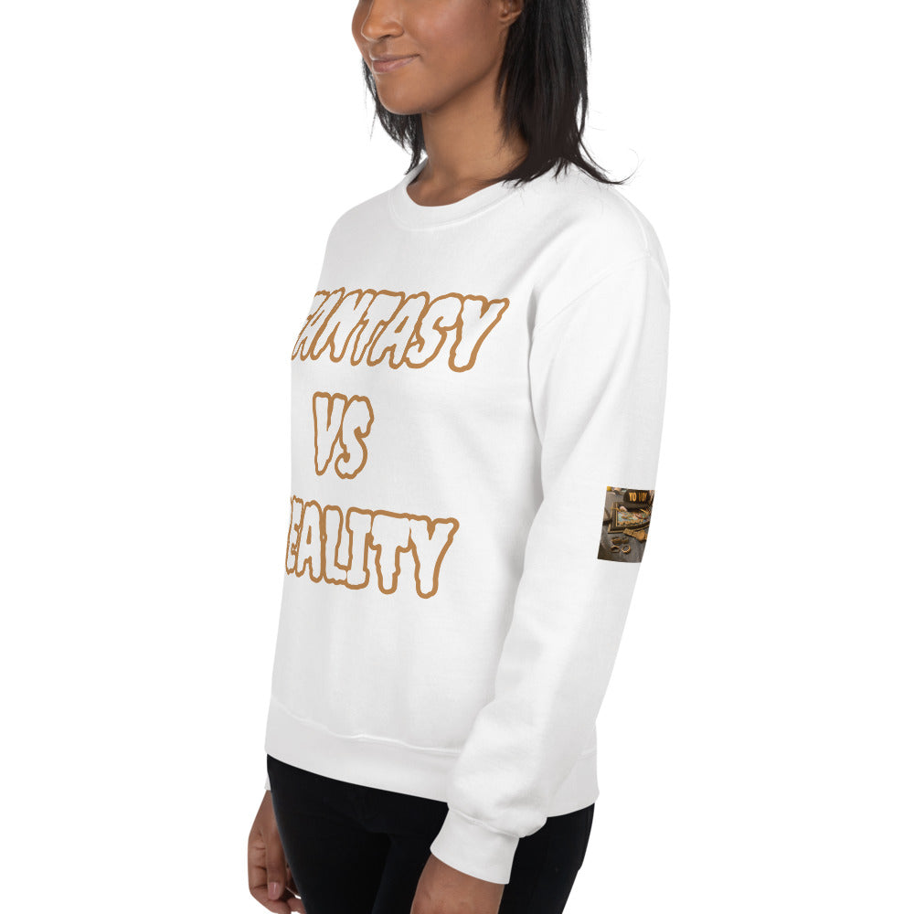 Unisex “FANTASY Vs REALITY” Sweatshirt