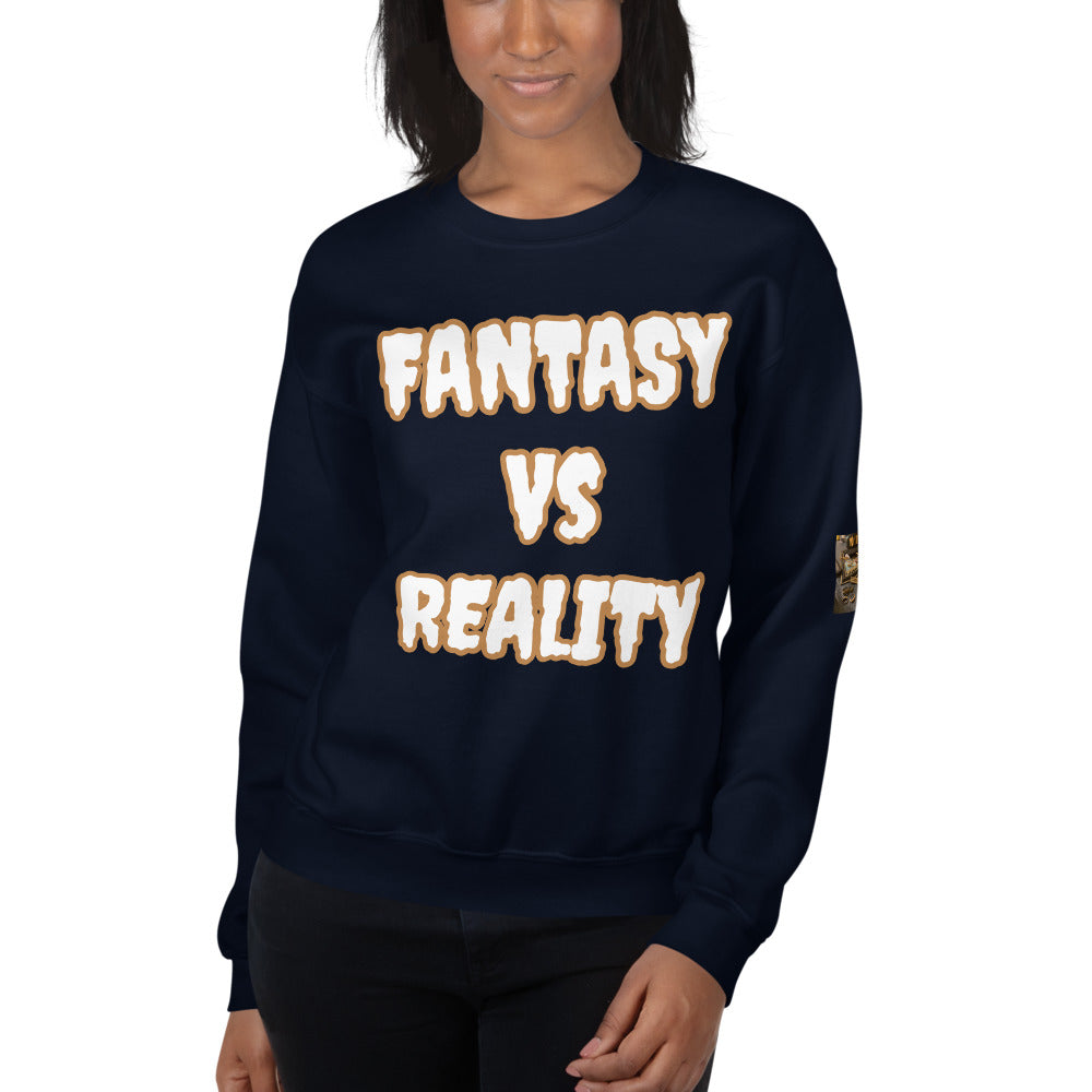 Unisex “FANTASY Vs REALITY” Sweatshirt