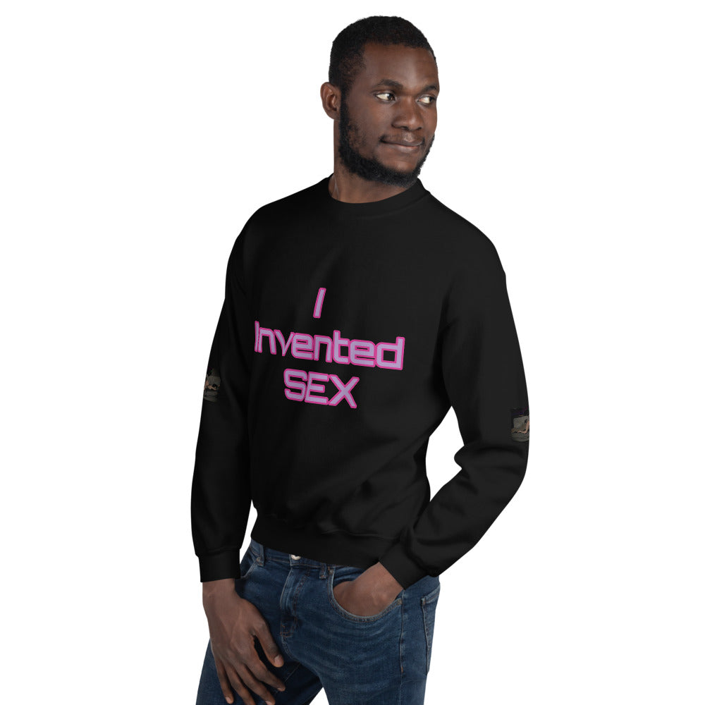 Unisex “ I Invented Sex” Sweatshirt