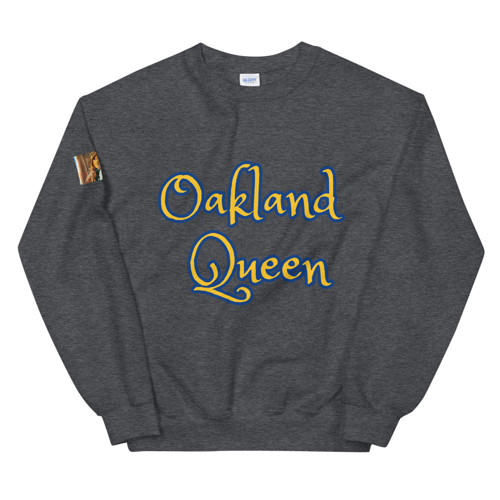 Unisex “Oakland Queen” Sweatshirt