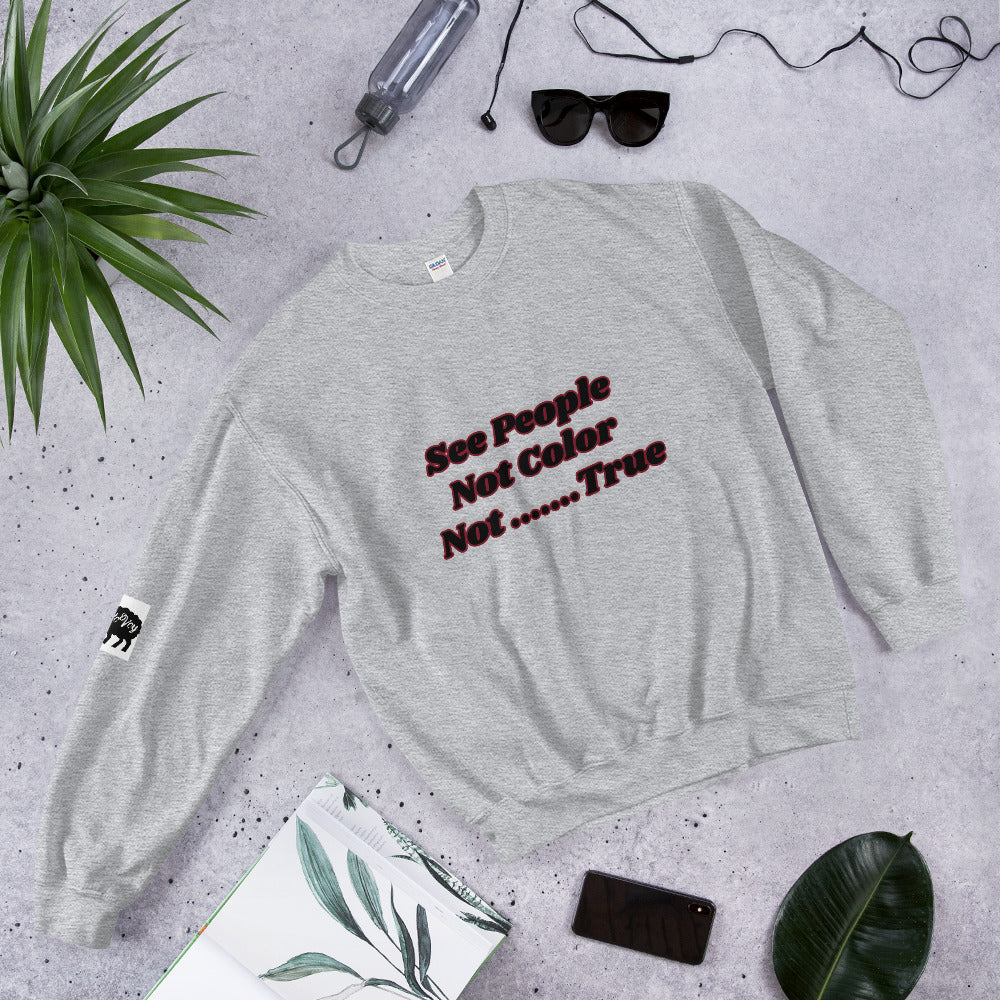 Unisex “ See People”Sweatshirt