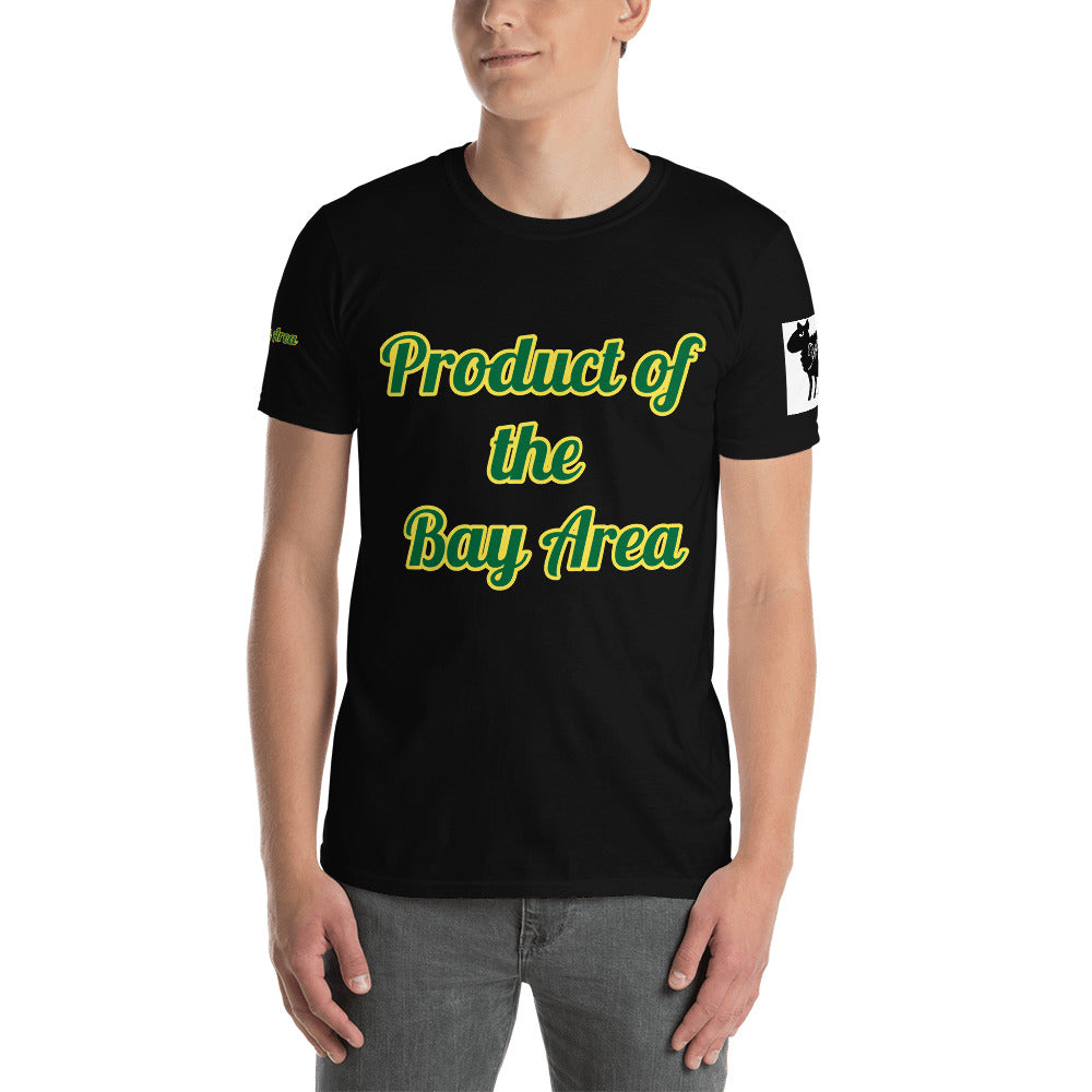 Short-Sleeve Unisex “Product of the Bay Area “ T-Shirt