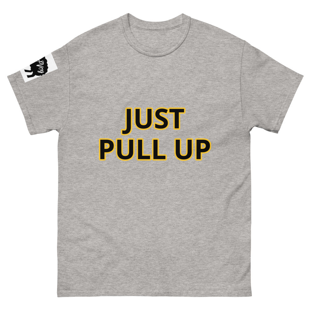 Men's heavyweight “Just Pull Up”  tee