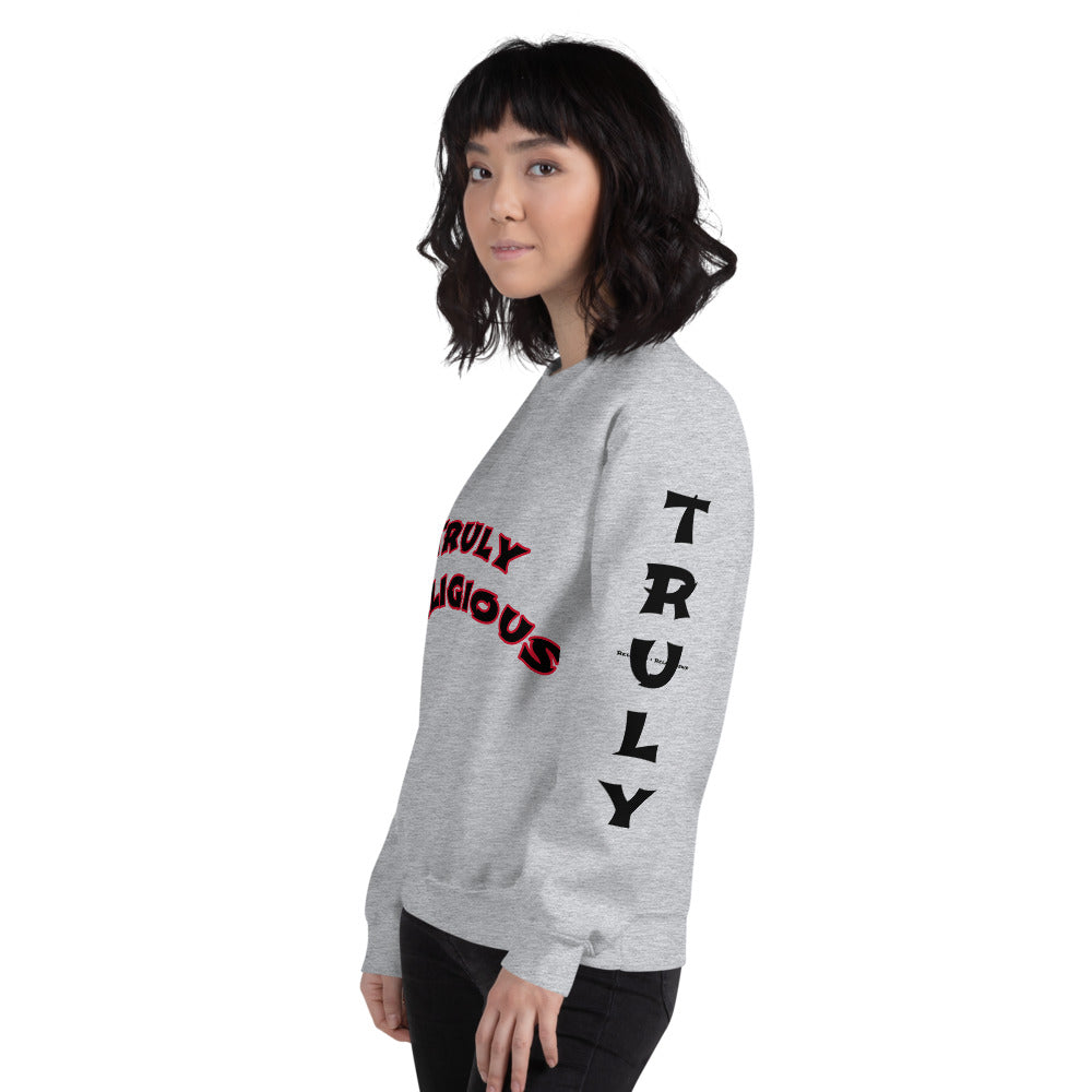 Unisex “Truly Religious” Sweatshirt