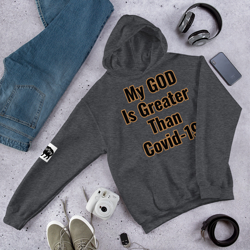 Unisex “My GOD is Greater Than Covid-19” Hoodie