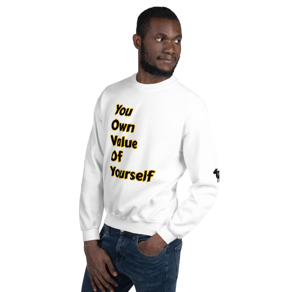 Unisex “ YouOwnValueOfYourself” Sweatshirt