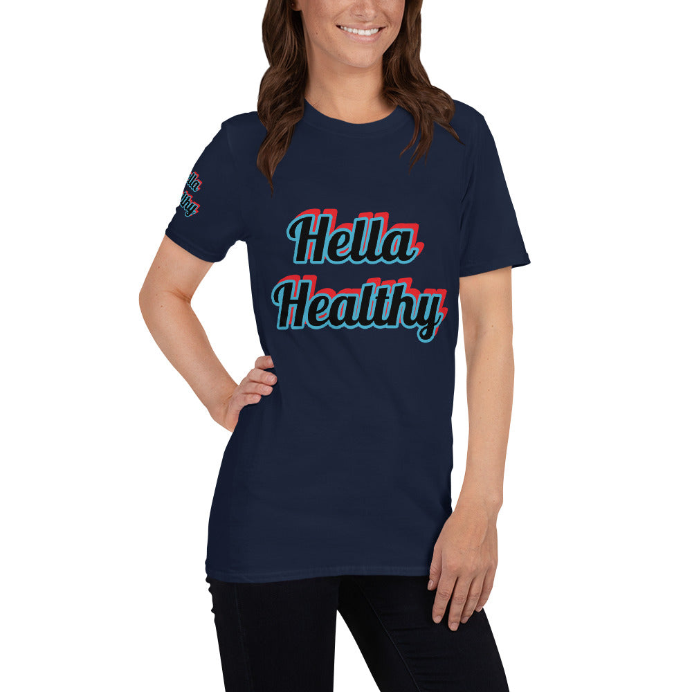 Short-Sleeve Unisex “Hella Healthy”  T-Shirt