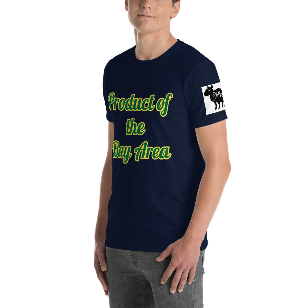Short-Sleeve Unisex “Product of the Bay Area “ T-Shirt