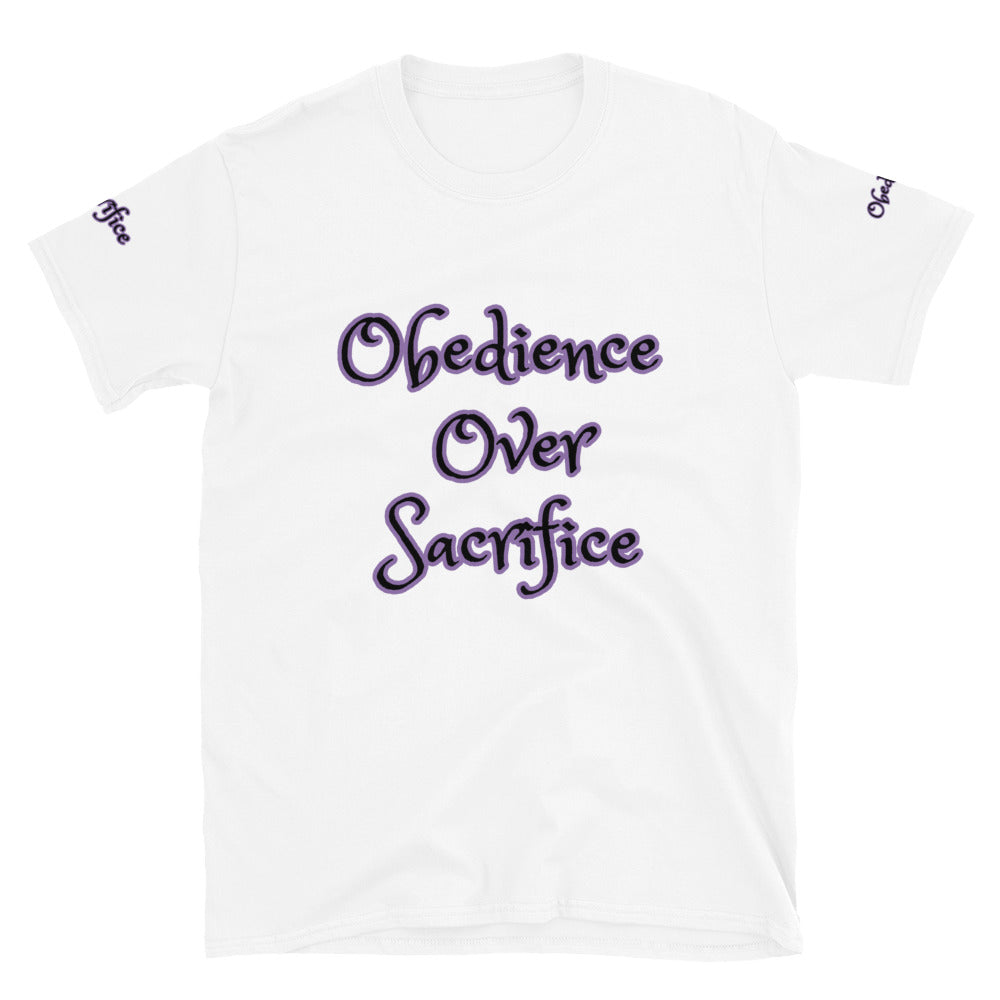 Short-Sleeve Unisex “Obedience Over Sacrifice” T-Shirt