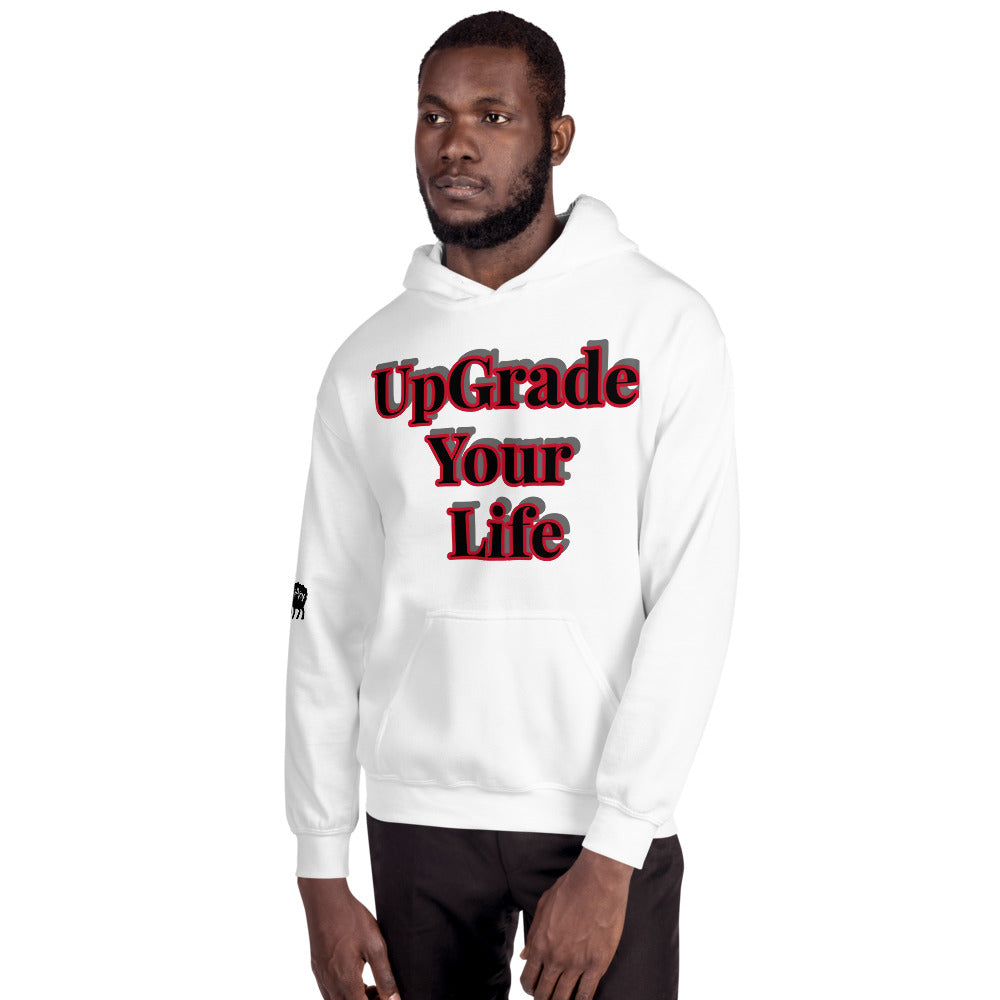 Unisex “UpGrade Your Life”  Hoodie
