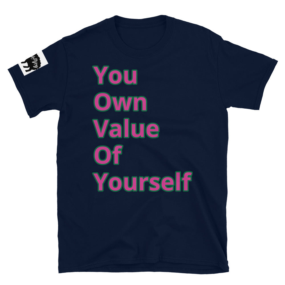 Short-Sleeve Unisex “YouOwnValue” T-Shirt
