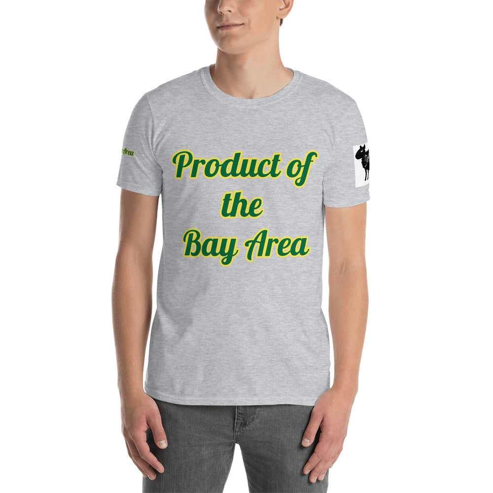 Short-Sleeve Unisex “Product of the Bay Area “ T-Shirt