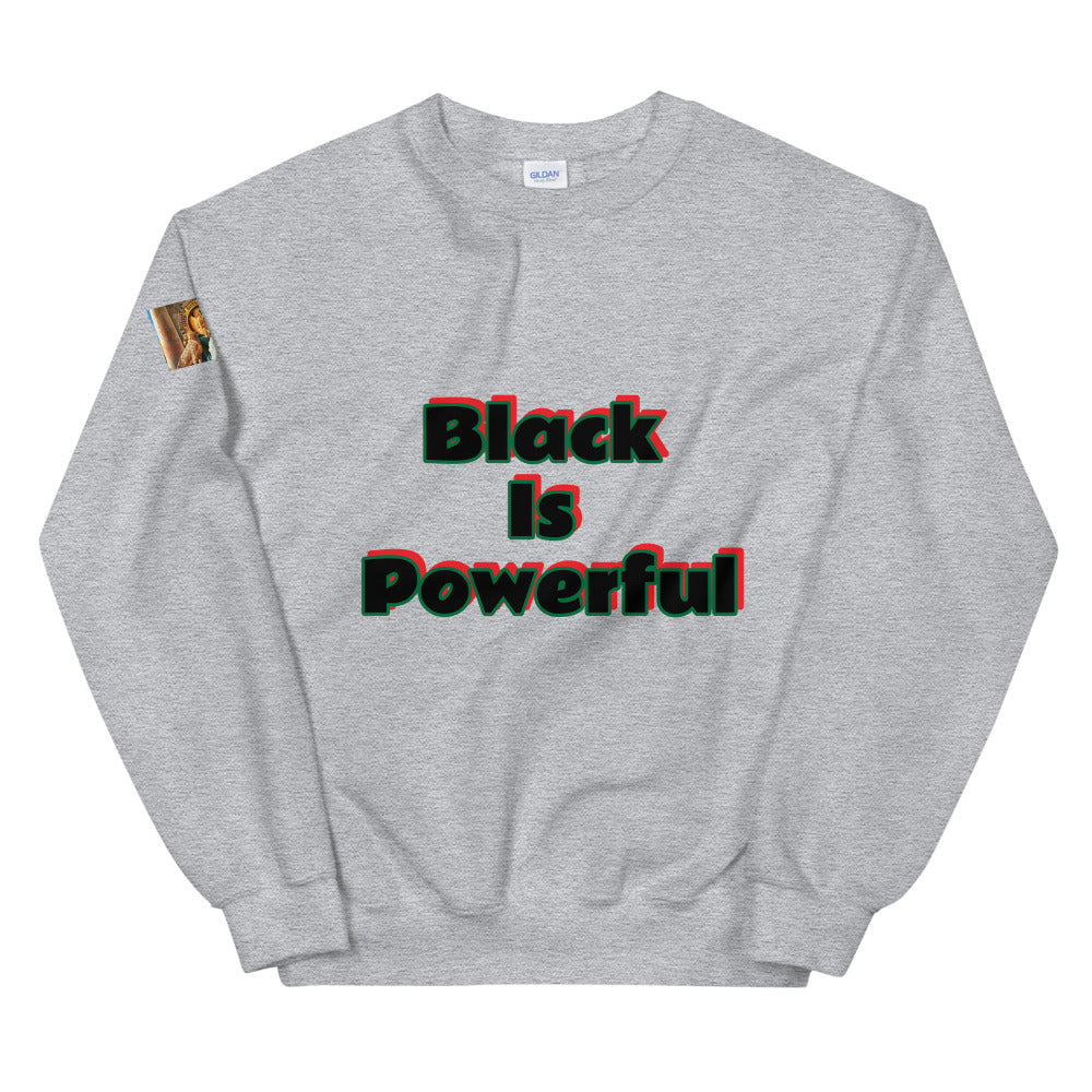 Unisex “Black is Powerful”  Sweatshirt