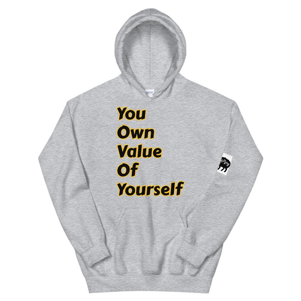 Unisex “YouOwnValueOfYourself”Hoodie