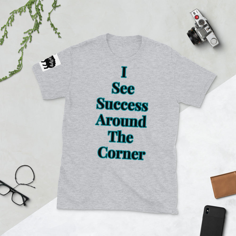 Short-Sleeve Unisex “I See Success” T-Shirt