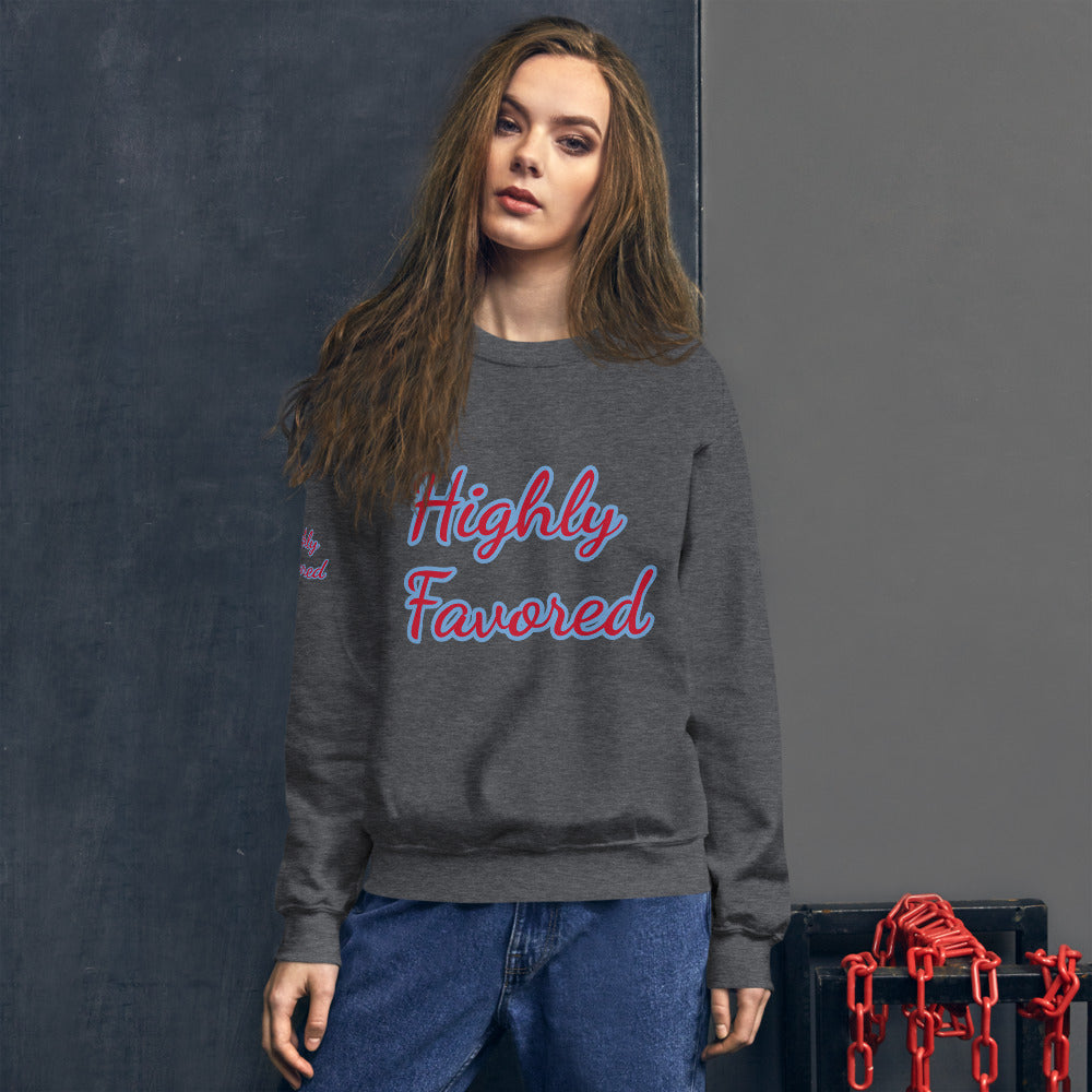 Unisex “Highly Favored” Sweatshirt