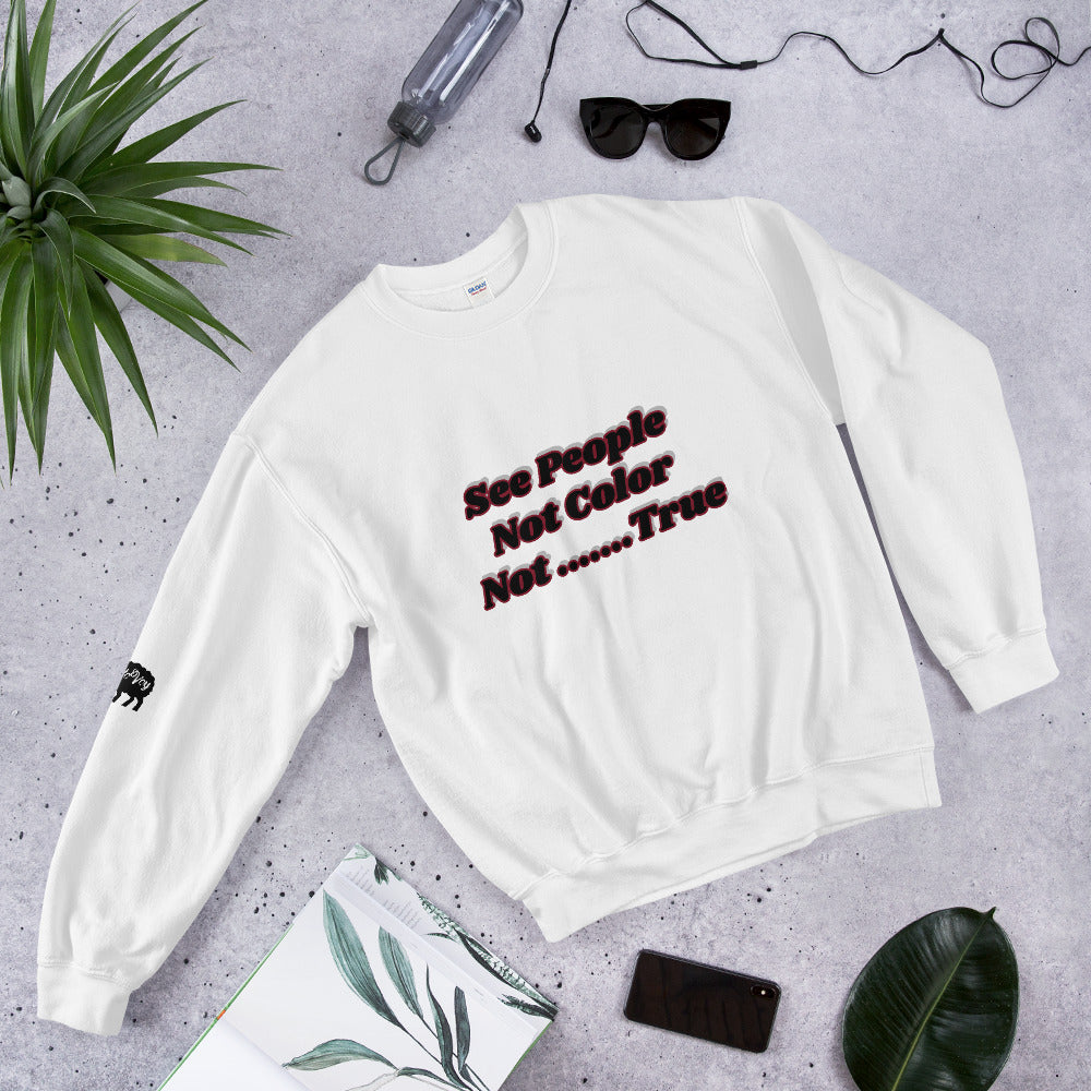 Unisex “ See People”Sweatshirt
