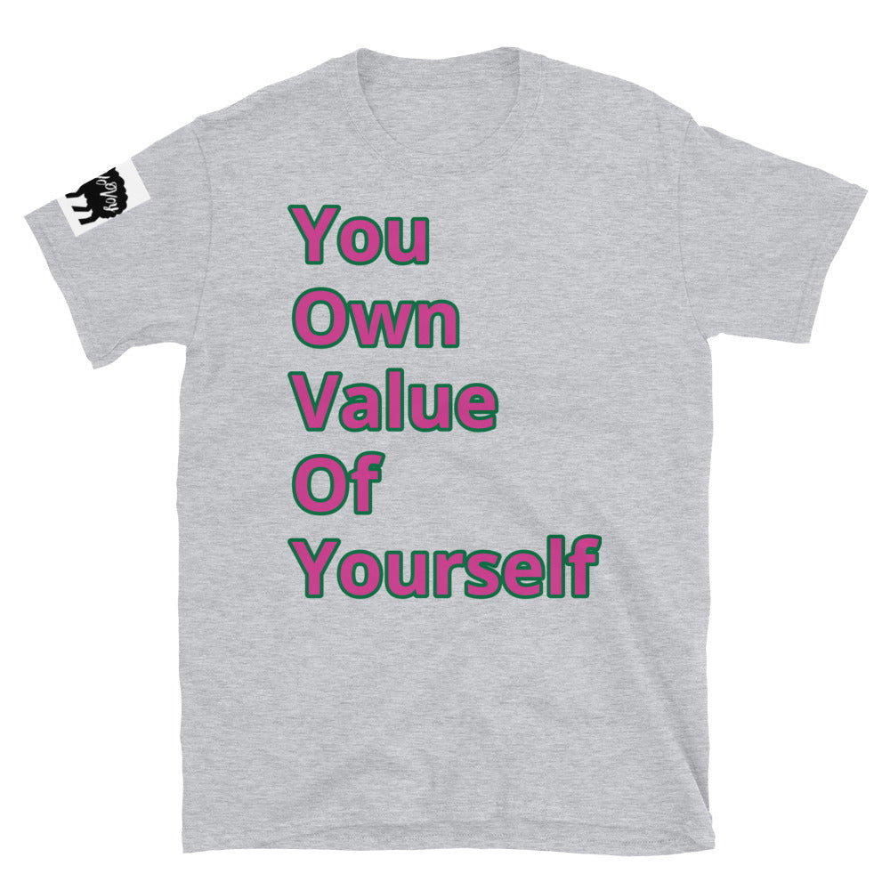 Short-Sleeve Unisex “YouOwnValue” T-Shirt