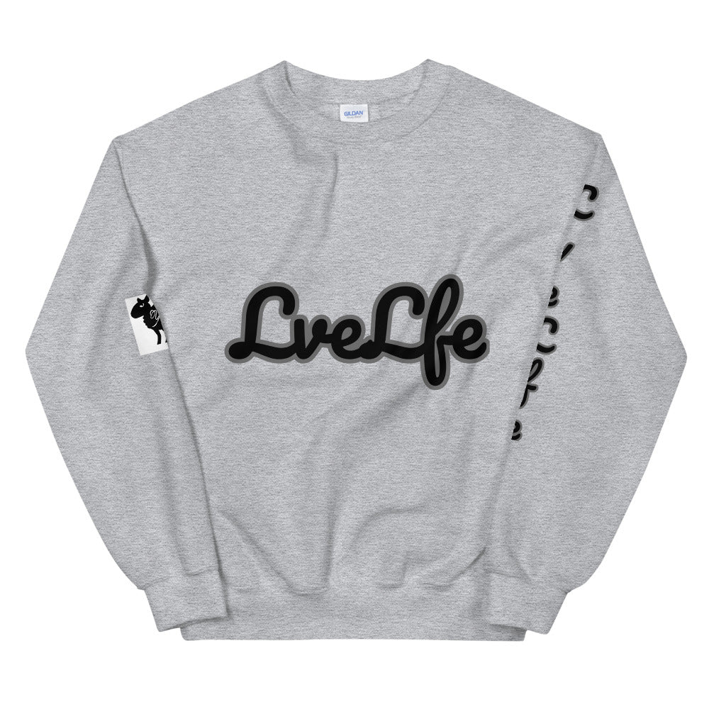 Unisex “LVE LFE” Sweatshirt