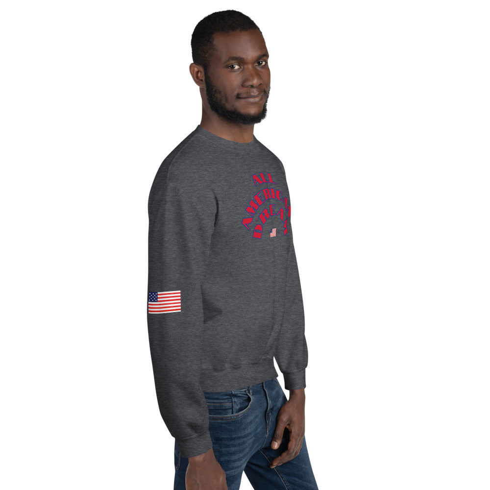 Unisex “AllAmericanDream”Sweatshirt