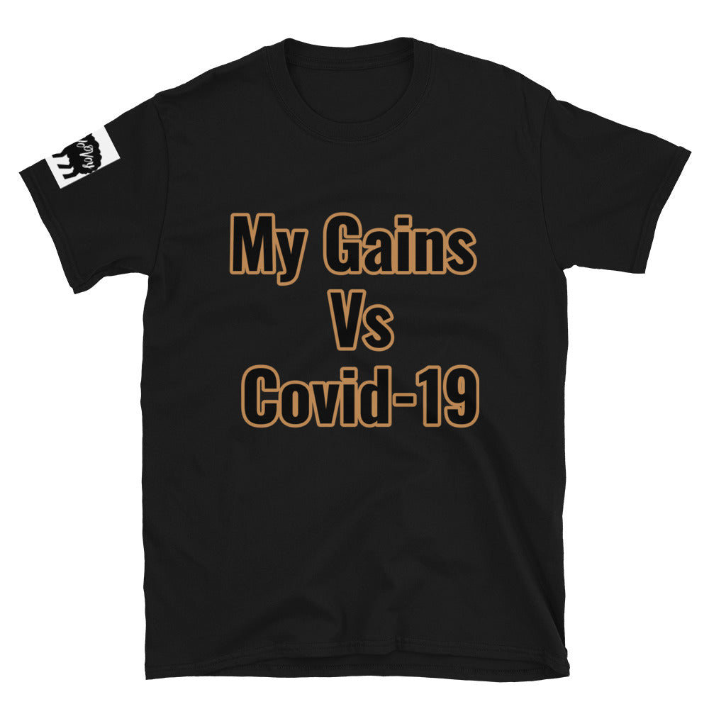 Short-Sleeve Unisex “My Gains vs Covid-19” T-Shirt