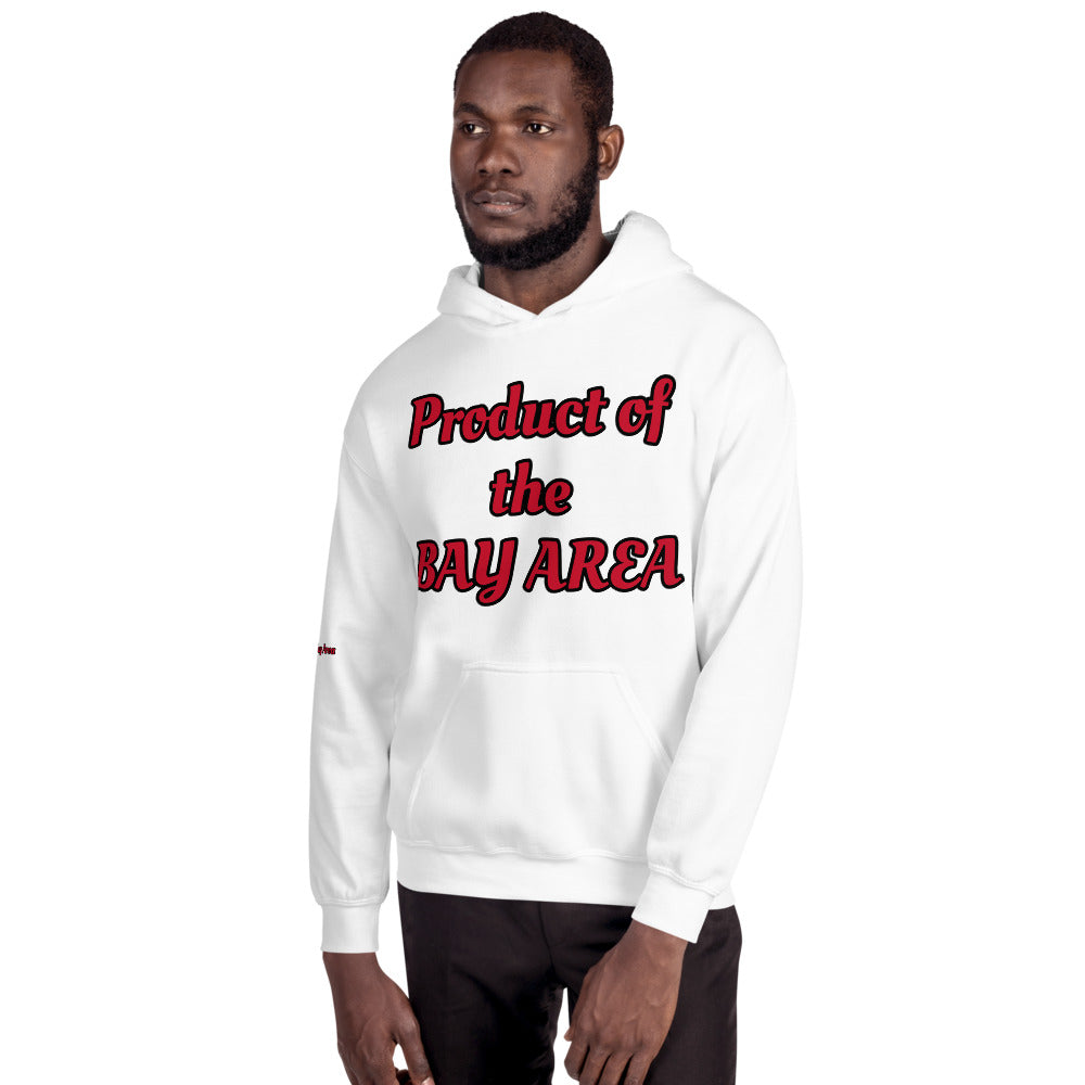 Unisex “Product of the BayArea” Hoodie