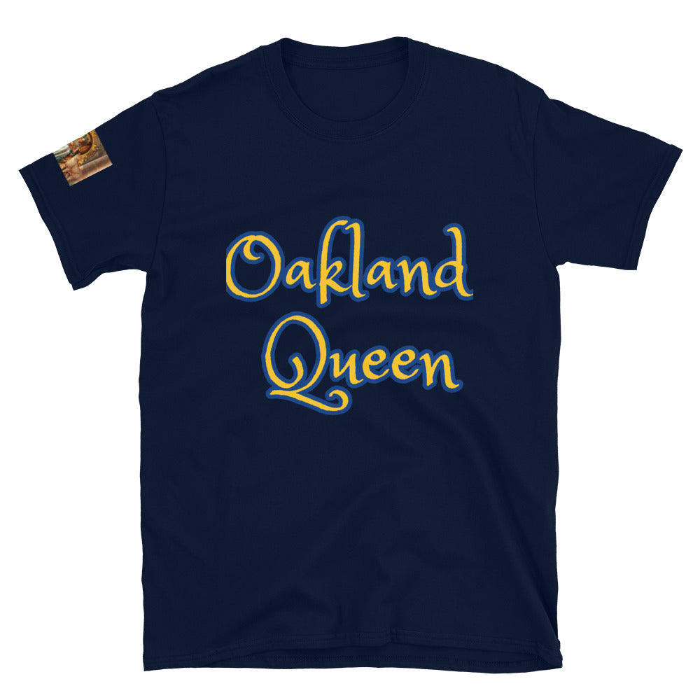 Short-Sleeve Unisex “ Oakland Queen” T-Shirt
