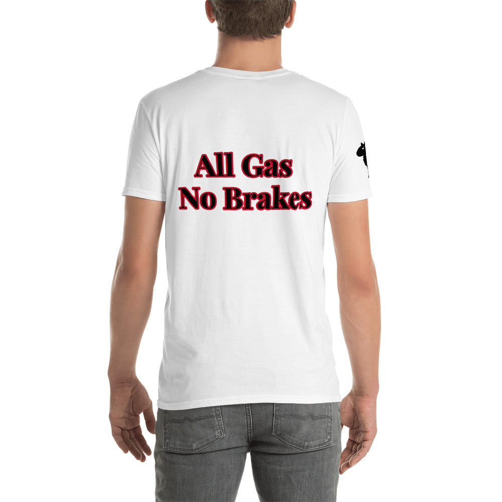 Short-Sleeve Unisex “IGO” All Gas No Brakes T-Shirt