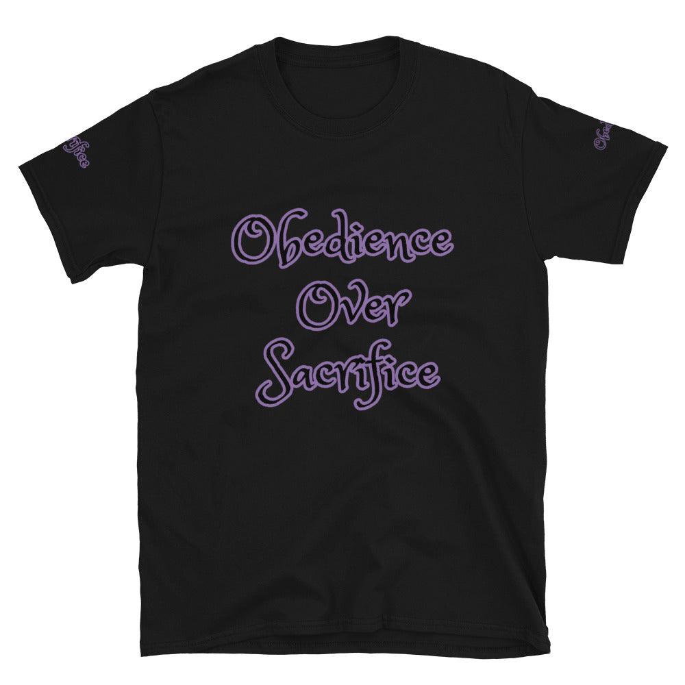 Short-Sleeve Unisex “Obedience Over Sacrifice” T-Shirt