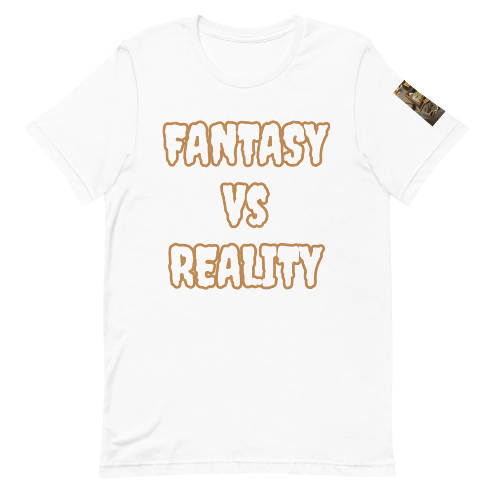 Short-Sleeve Unisex “FANASY VS REALITY” T-Shirt