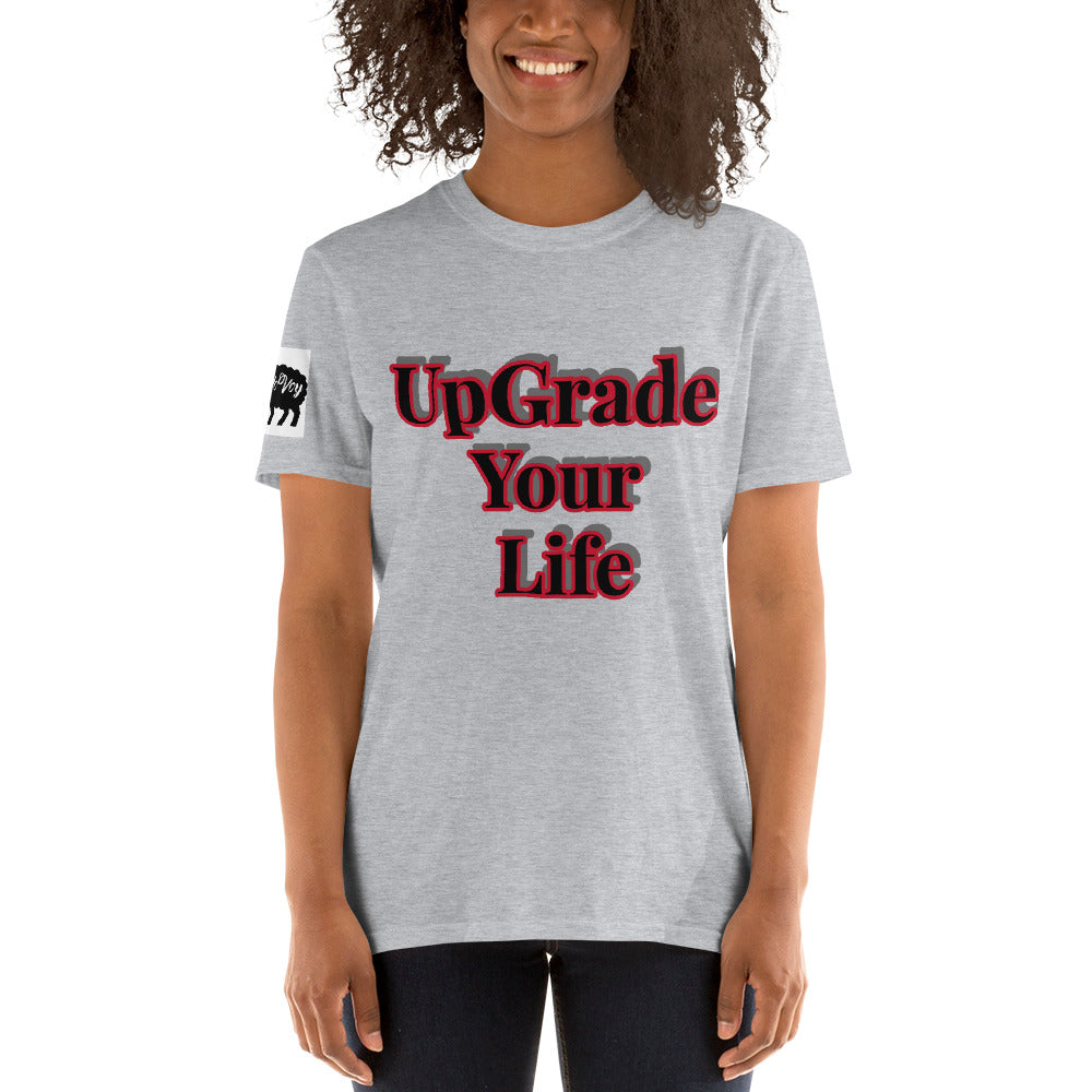 Short-Sleeve Unisex “UpGrade Your Life” T-Shirt