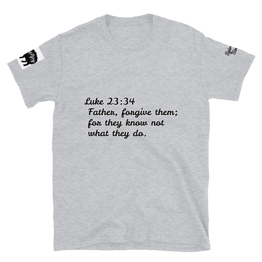 Short-Sleeve Unisex”Father Forgive” T-Shirt