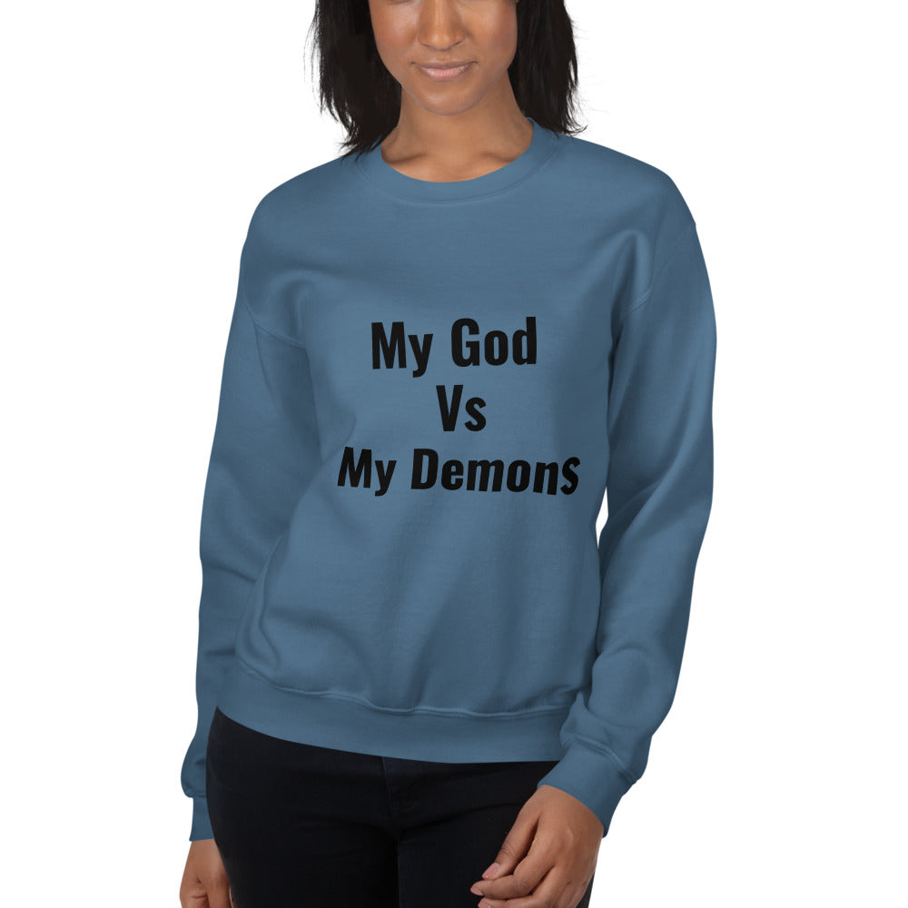 Unisex “MyGod Vs My Demons”Sweatshirt