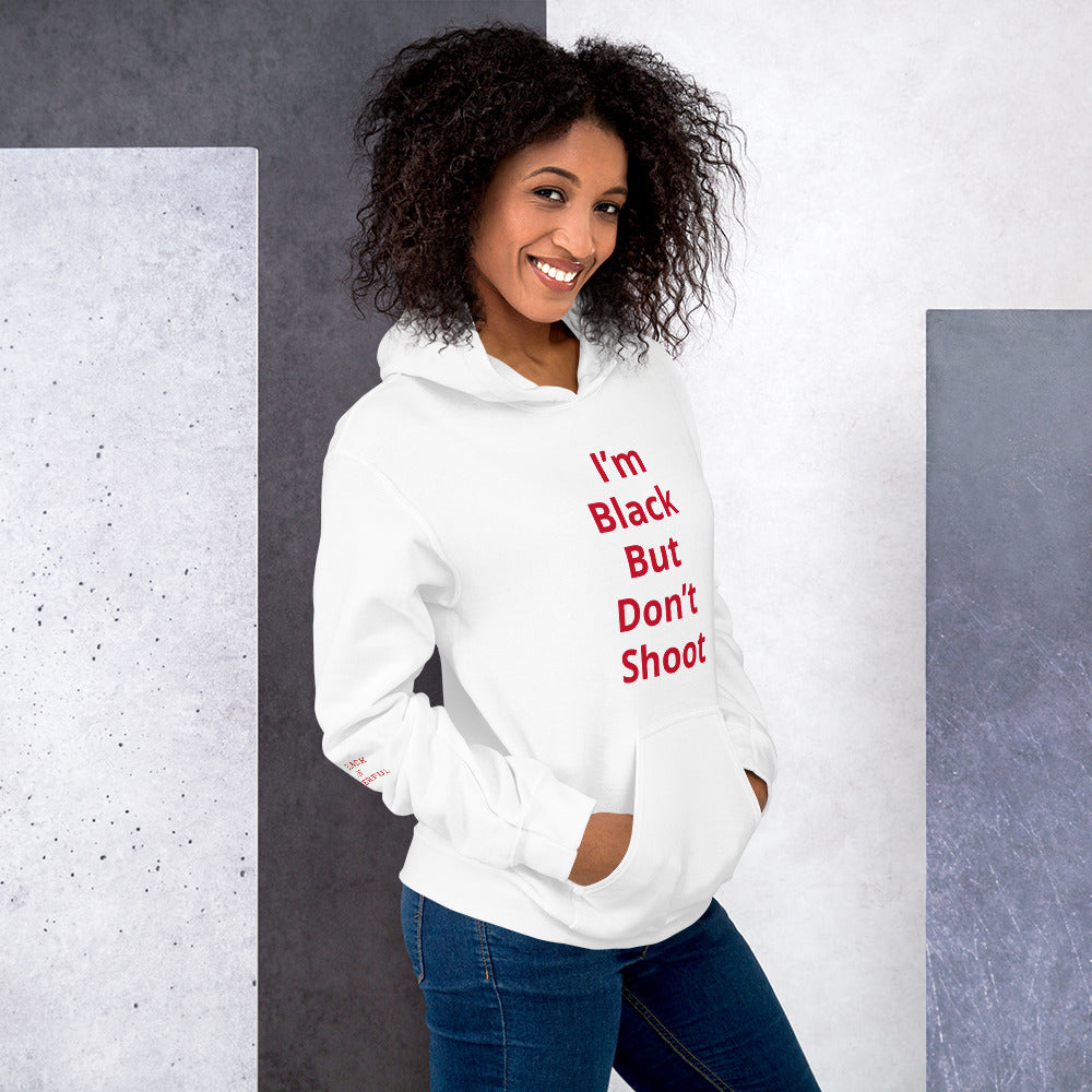 Unisex “Don’t Shoot” Hoodie
