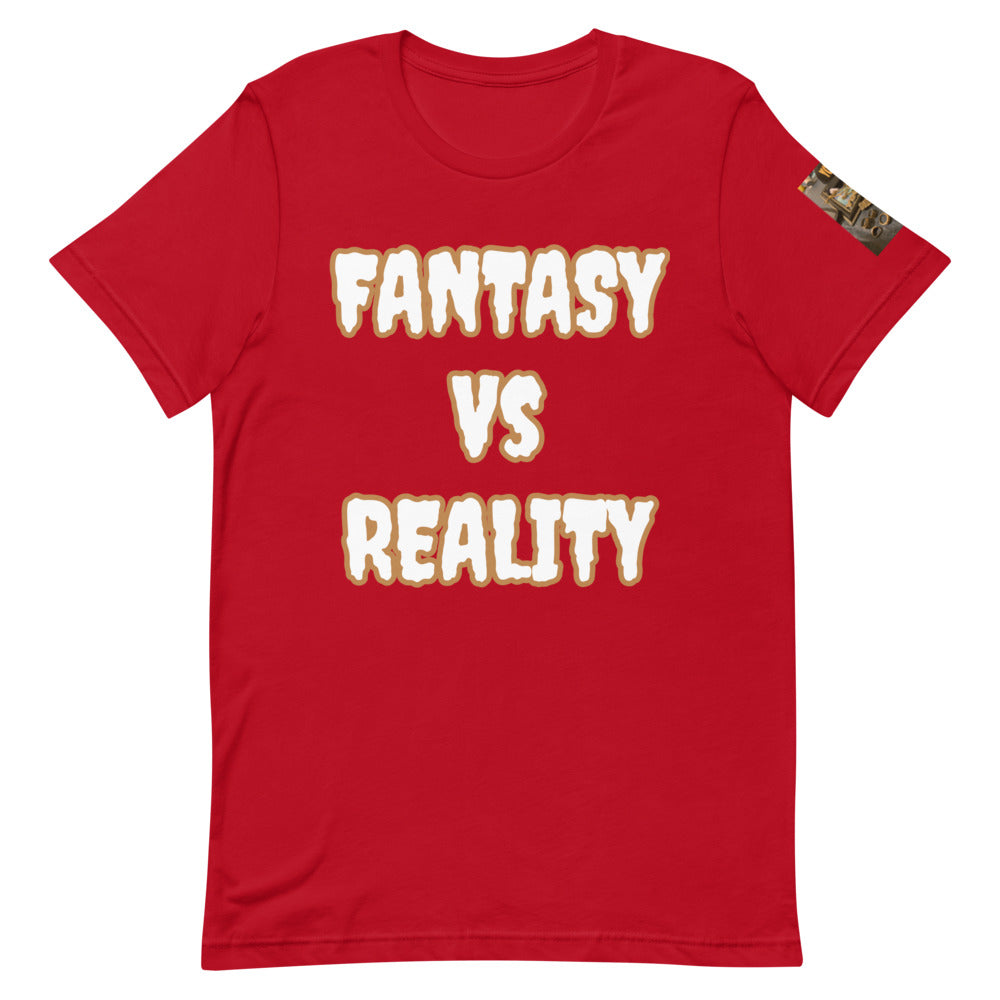 Short-Sleeve Unisex “FANASY VS REALITY” T-Shirt
