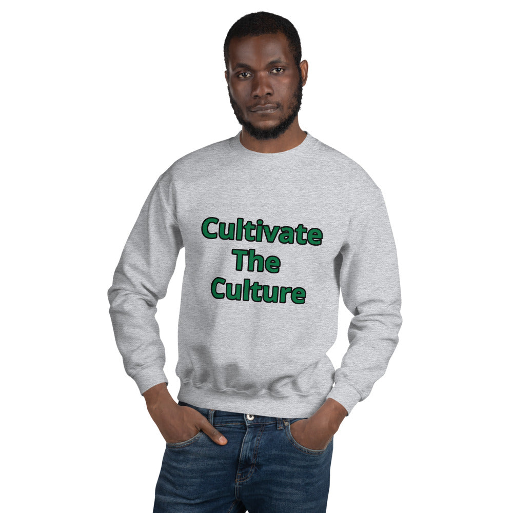 Unisex “Cultivate The Culture” Sweatshirt