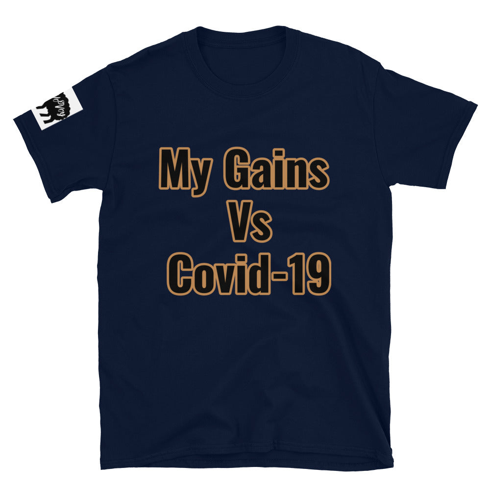 Short-Sleeve Unisex “My Gains vs Covid-19” T-Shirt