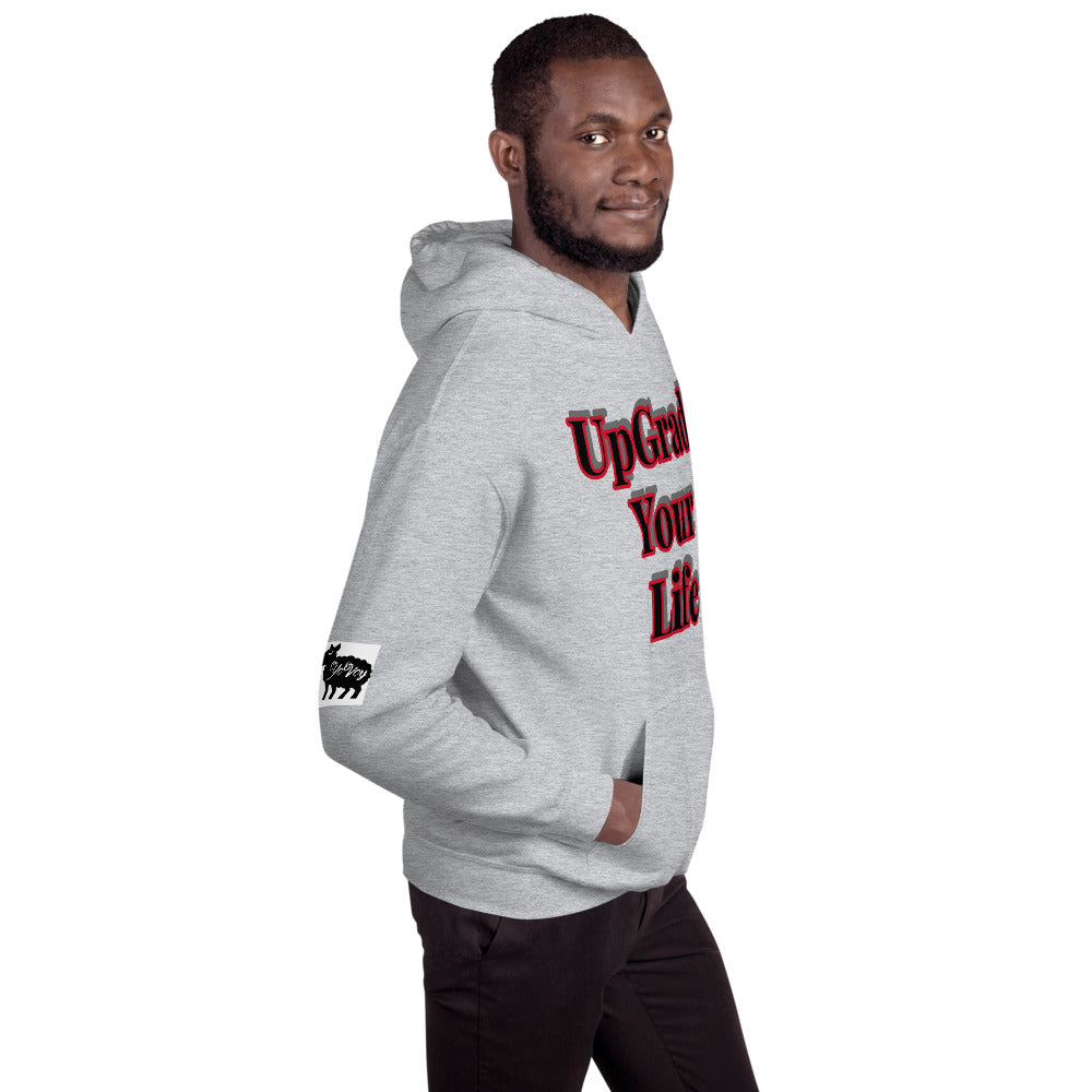 Unisex “UpGrade Your Life”  Hoodie