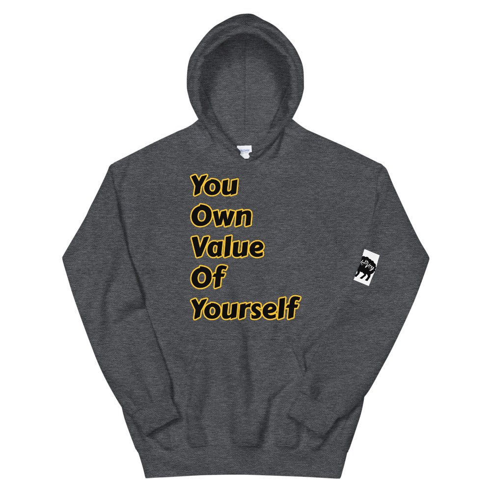 Unisex “YouOwnValueOfYourself”Hoodie
