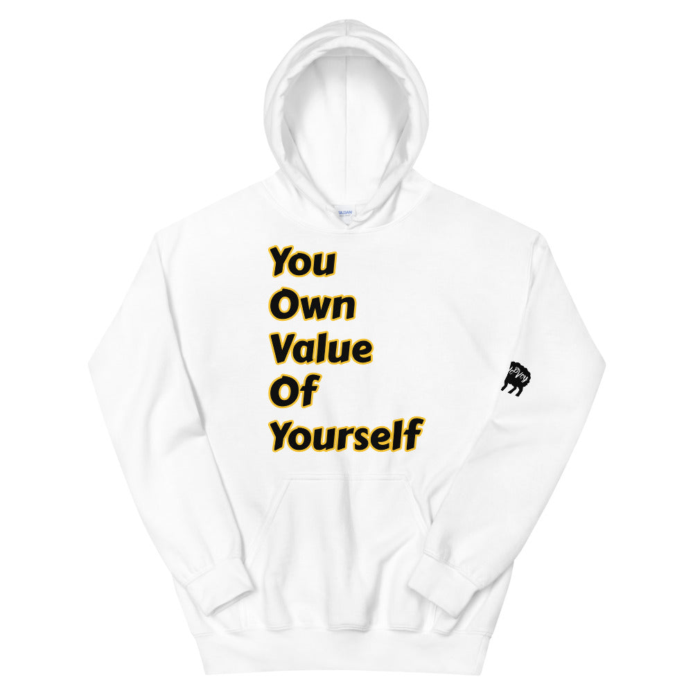 Unisex “YouOwnValueOfYourself”Hoodie