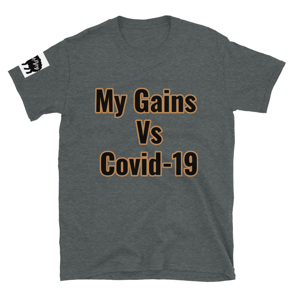 Short-Sleeve Unisex “My Gains vs Covid-19” T-Shirt