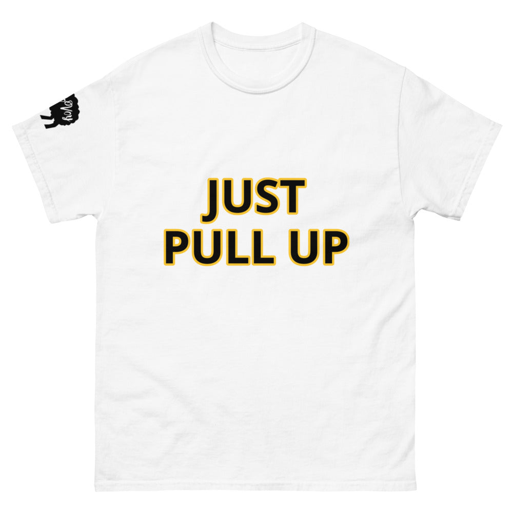 Men's heavyweight “Just Pull Up”  tee