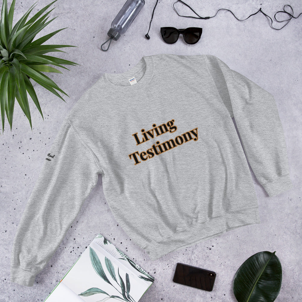 Unisex “Living Testimony” Sweatshirt