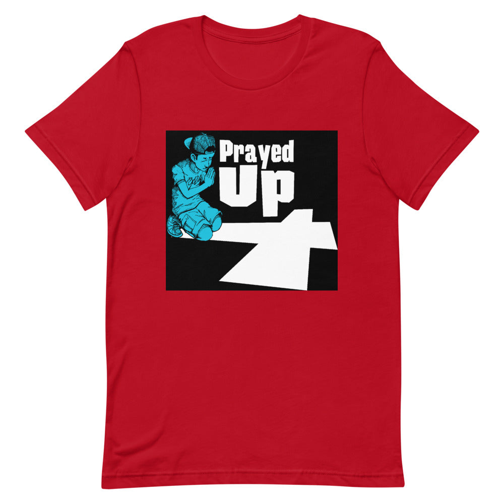 Short-Sleeve Unisex “Prayed Up Boy” T-Shirt