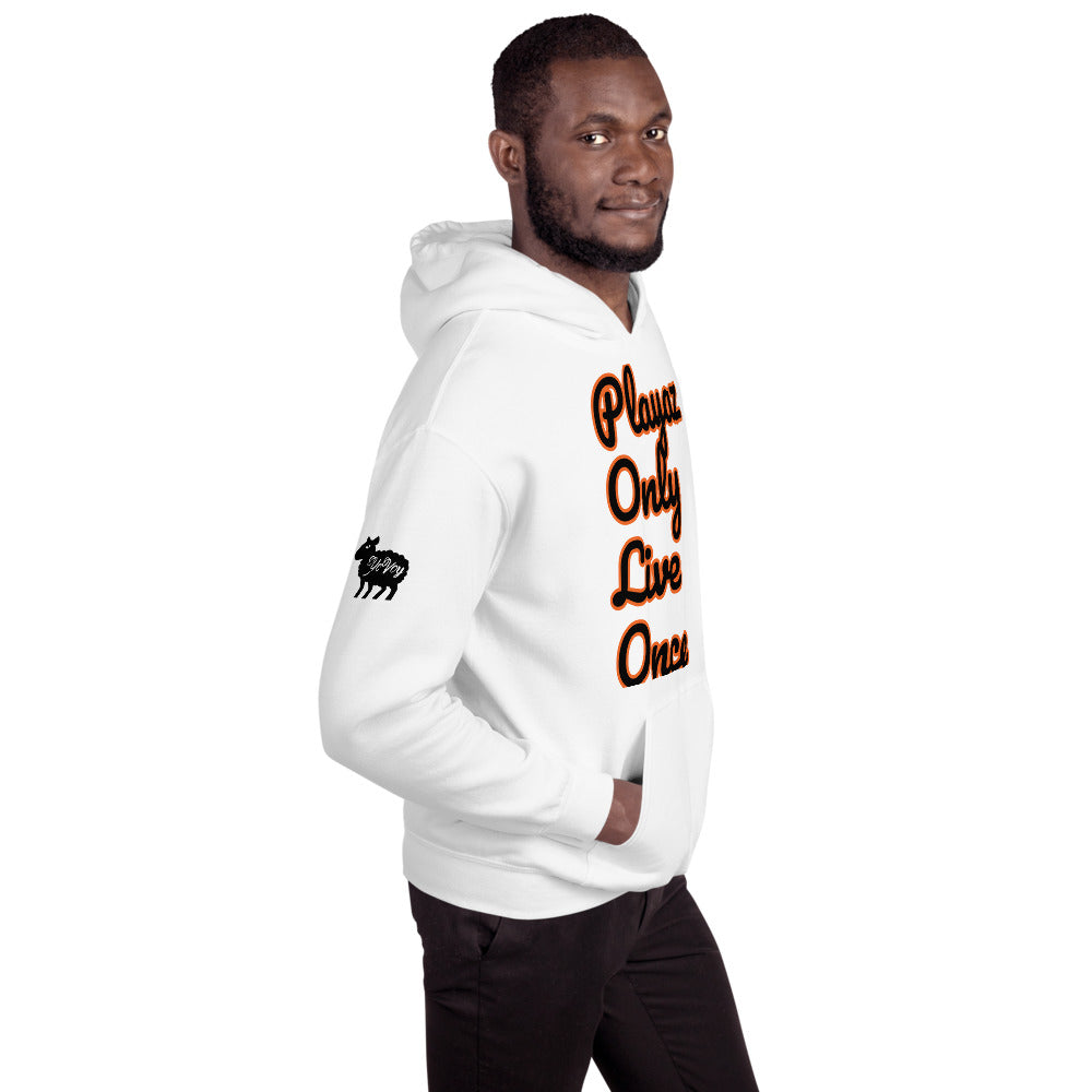 Unisex “PlayazOnlyLiveOnce” Hoodie